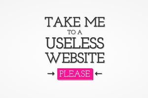 The Useless Web