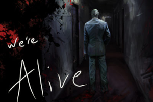 We're Alive